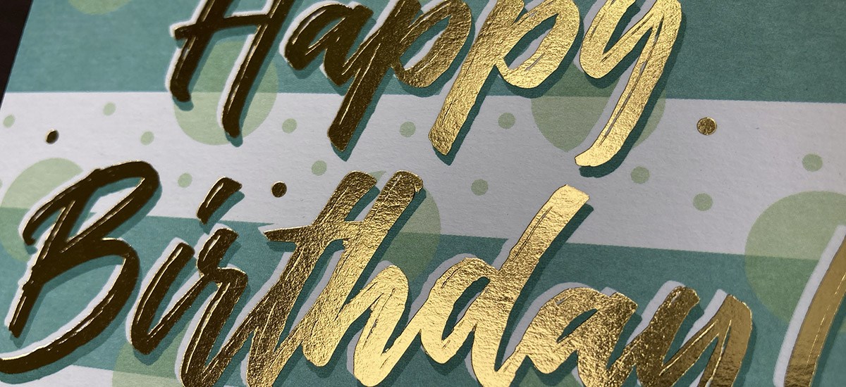 Birthday Card, Happy Birthday! Gold foiled